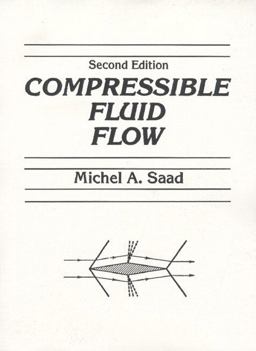 Compressible Fluid Flow 2nd 9780131613737 Front Cover