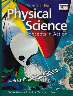 Physical Science Concepts in Action with Earth and Space Science  9780131663084 Front Cover