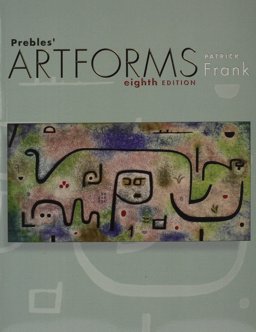 Prebles' Artforms and Artnotes Pkg 8th 9780131693555 Front Cover