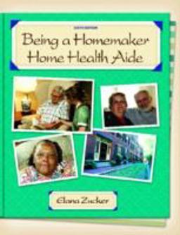 Being a Homemaker/Home Health Aide 6th 9780131701069 Front Cover
