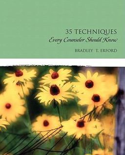 Thirty-Five Techniques Every Counselor Should Know  9780131702820 Front Cover