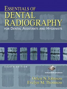Essentials of Dental Radiography for Dental Assistants and Hygienists 8th 9780131710085 Front Cover