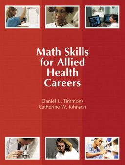 Math Skills for Allied Health Careers  9780131713482 Front Cover