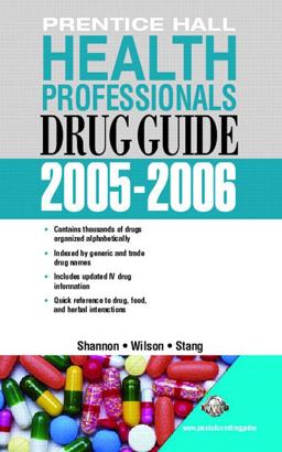 Prentice Hall Health Professional's Drug Guide