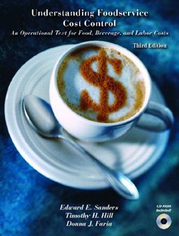 Understanding Foodservice Cost Control An Operational Text for Food, Beverage, and Labor Costs 3rd 9780131714878 Front Cover