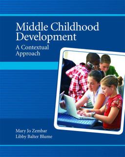 Middle Childhood Development A Contextual Approach  9780131718814 Front Cover