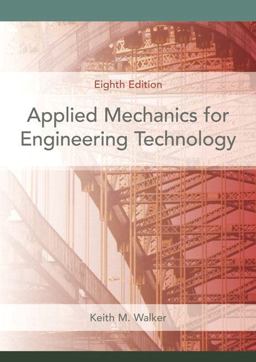 Applied Mechanics for Engineering Technology 8th 9780131721517 Front Cover