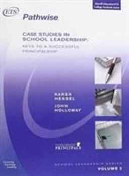 Case Studies in School Leadership Keys to a Successful Principalship  9780131723993 Front Cover