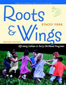 Roots and Wings Affirming Culture in Early Childhood Programs 2005 9780131727939 Front Cover