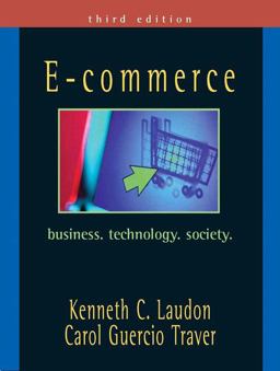 E-Commerce Business, Technology, Society 3rd 9780131735163 Front Cover