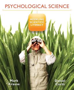 Psychological Science Modeling Scientific Literacy  9780131739857 Front Cover