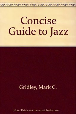 Concise Guide to Jazz  9780131744677 Front Cover