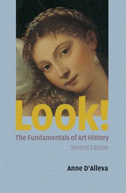 Look! the Fundamentals of Art History 2nd 9780131745056 Front Cover