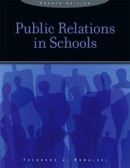 Public Relations in Schools 4th 9780131747975 Front Cover