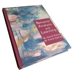Behavior Analysis and Learning  9780131753730 Front Cover