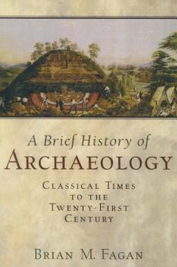 A Brief History of Archaeology
