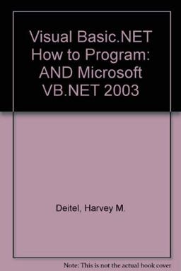 Visual Basic.Net:  How to Program: and Microsoft VB. Net 2003 2nd 9780131785878 Front Cover