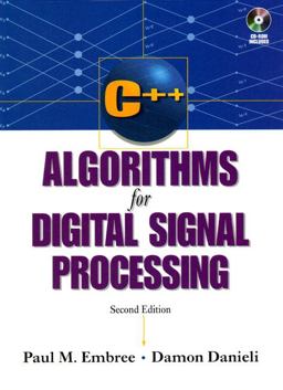 C++ Algorithms for Digital Signal Processing 2nd 9780131791442 Front Cover