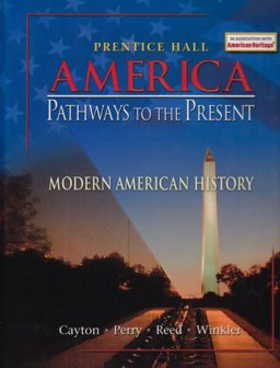 America Pathways to the Present, Modern American History  9780131815476 Front Cover