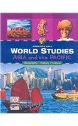 World Studies: Asia and the Pacific 1st 9780131816565 Front Cover
