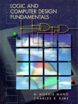 Logic and Computer Design Fundamentals 1st 9780131820982 Front Cover