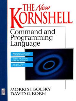New KornShell Command and Programming Language 2nd 9780131827004 Front Cover