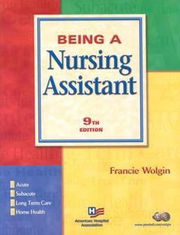 Being a Nursing Assistant