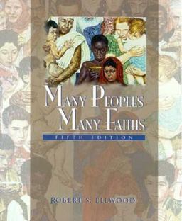 Many Peoples, Many Faiths An Introduction to the Religious Life of Humankind 5th 9780131830394 Front Cover