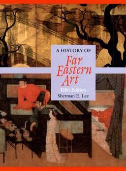 History of Far Eastern Art 5th 9780131830639 Front Cover