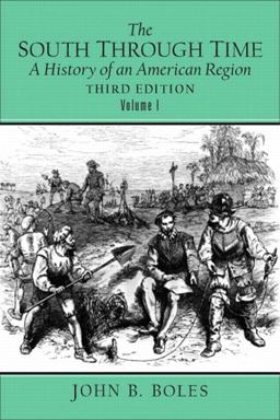 South Through Time A History of an American Region 3rd 9780131835481 Front Cover