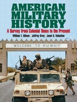 American Military History A Survey from Colonial Times to the Present  9780131838758 Front Cover