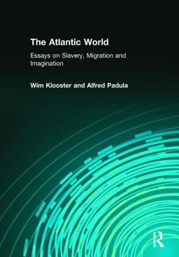 Atlantic World Essays on Slavery, Migration and Imagination  9780131839151 Front Cover