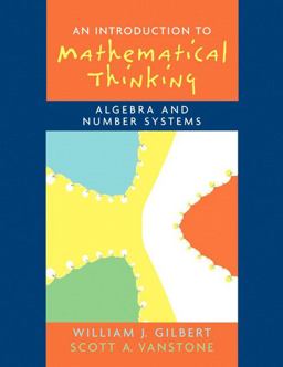 Introduction to Mathematical Thinking Algebra and Number Systems  9780131848689 Front Cover