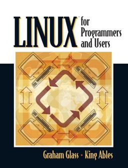 Linux for Programmers and Users  9780131857483 Front Cover