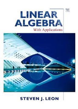 Linear Algebra with Applications 7th 9780131857858 Front Cover