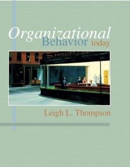 Organizational Behavior Today Organizational Behavior Today