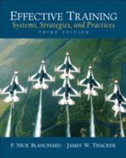 Effective Training Systems, Strategies and Practices 3rd 9780131860117 Front Cover