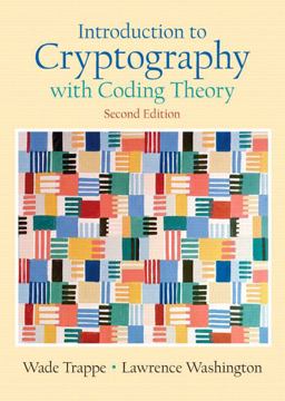 Introduction to Cryptography with Coding Theory 2nd 9780131862395 Front Cover