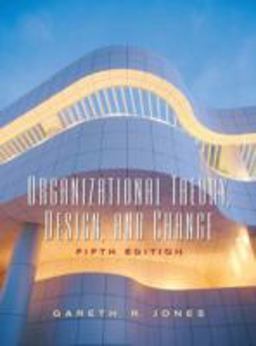 Organizational Theory, Design, and Change