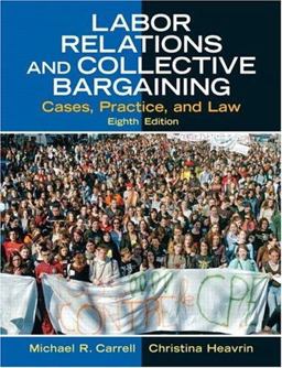 Labor Relations and Collective Bargaining