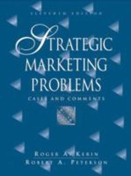 Strategic Marketing Problems Cases and Comments 11th 9780131871526 Front Cover