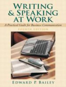 Writing and Speaking at Work A Practical Guide for Business Communication 4th 9780131881303 Front Cover