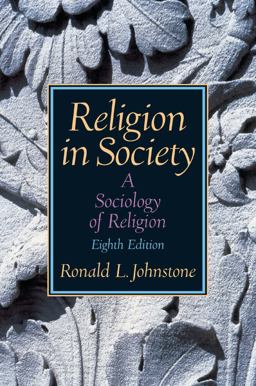 Religion in Society A Sociology of Religion 8th 9780131884076 Front Cover