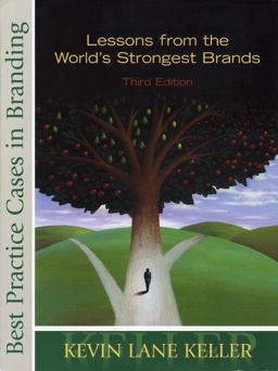 Best Practice Cases in Branding Lessons from the World's Strongest Brands 3rd 9780131888654 Front Cover