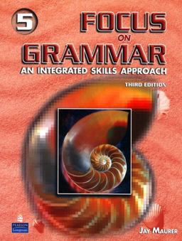 Focus on Grammar An Integrated Skills Approach 3rd 9780131912755 Front Cover