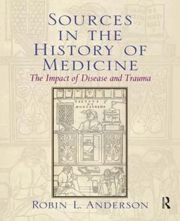 Sources in the History of Medicine The Impact of Disease and Trauma  9780131913486 Front Cover