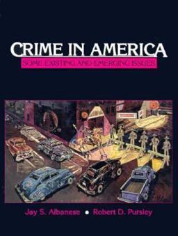 Crime in America Some Existing and Emerging Issues 1st 9780131914469 Front Cover