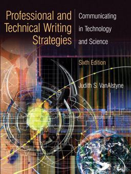 Professional and Technical Writing Strategies Communicating in Technology and Science 6th 9780131915206 Front Cover