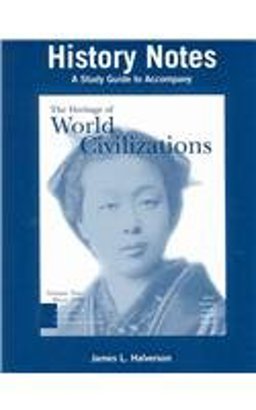 The Heritage of World Civilizations, Teaching and Learning Classroom Edition The Heritage of World Civilizations, Teaching and Learning Classroom Edition