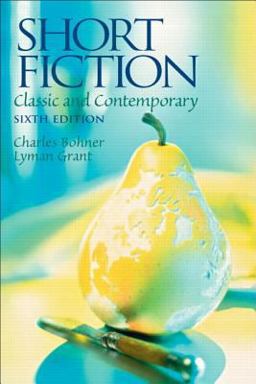 Short Fiction Classic and Contemporary 6th 9780131916753 Front Cover